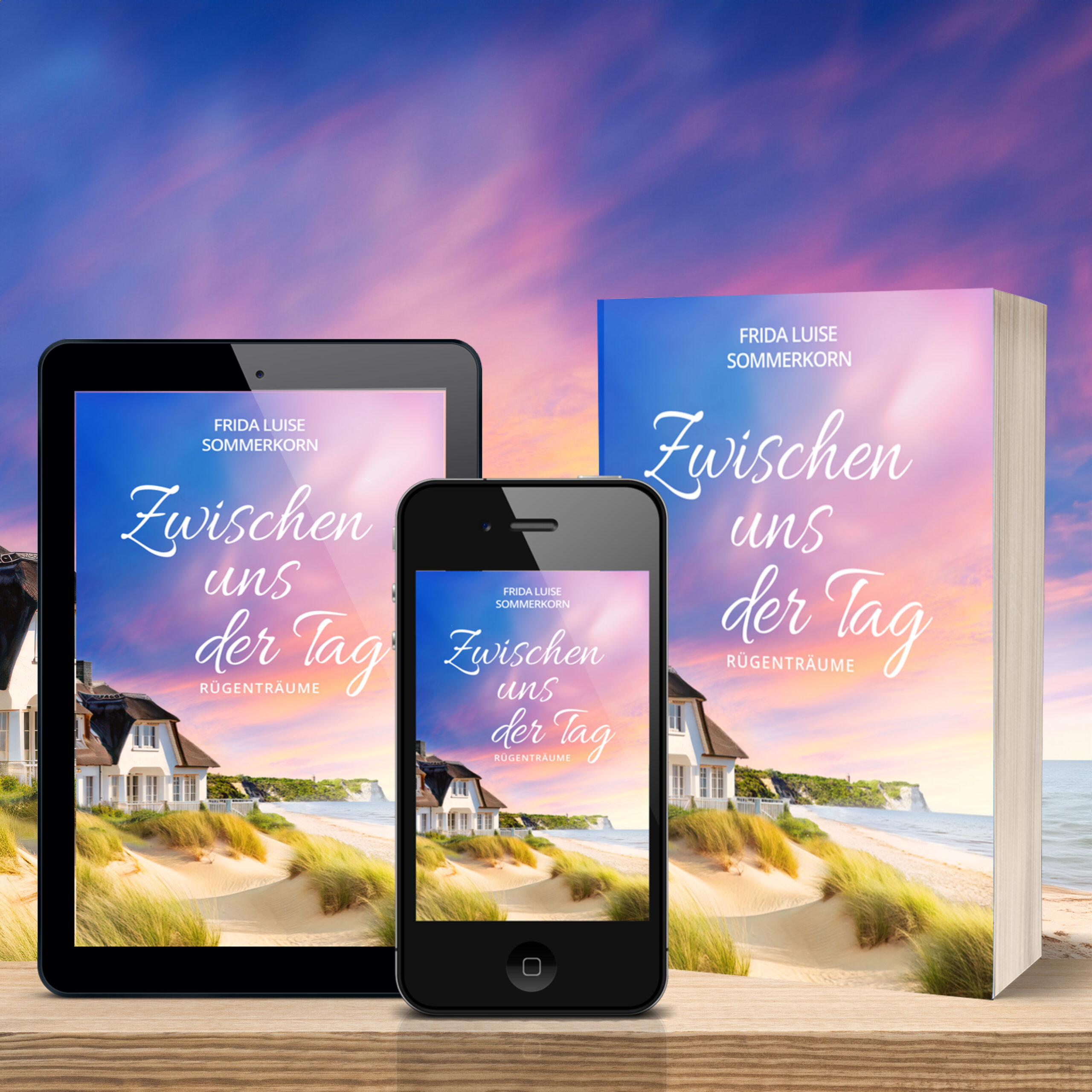 Zwischen uns der Tag - Rügenträume als eBook, Taschenbuch und Hörbuch