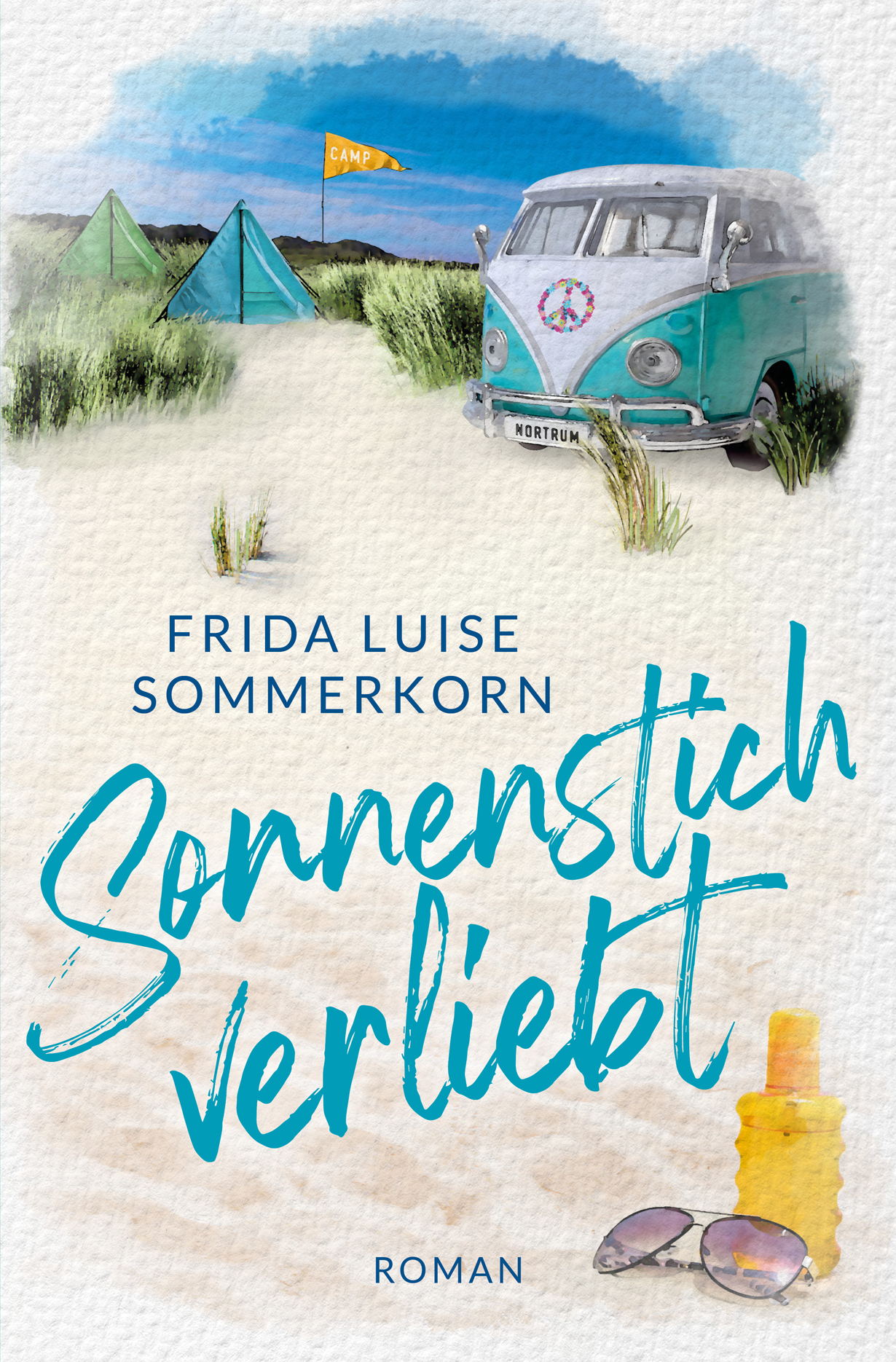 Sonnenstich verliebt von Frida Luise Sommerkorn Nordseeroman